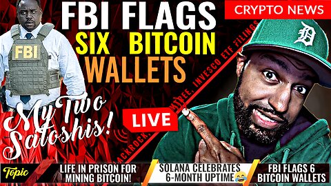 Are Your Bitcoin Wallets In Danger? | Life in Prison For Mining? | Solana Celebrates