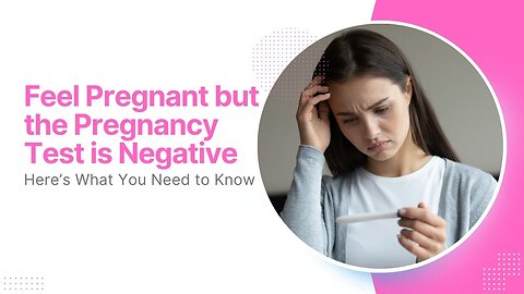 Understanding Pregnancy Symptoms with Negative Test Results