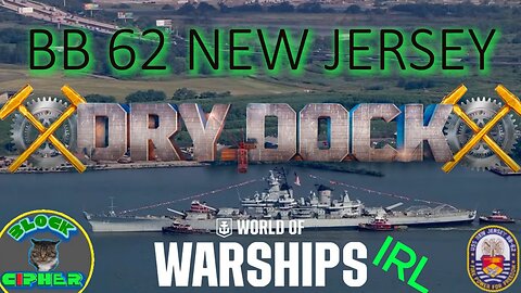 BB 62 NEW JERSEY Out of Dry-Dock | IRL