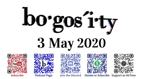 🎙️Bogosity Podcast for 3 May 2020