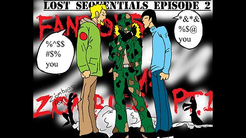 Lost Sequentals Episode 2 Fanboys Vs Zombies PT.1