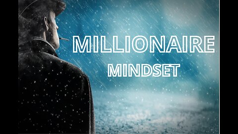 MILLIONAIRE MINDSET | How to Be Successful In Life | TRAIN YOUR BRAIN |