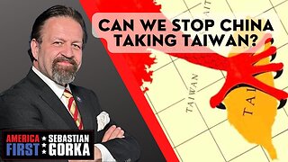 Can we stop China taking Taiwan? David Goldman with Sebastian Gorka One on One