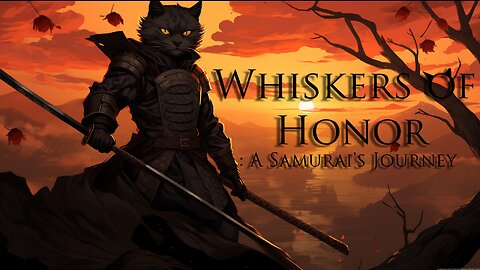 Whiskers Of Honour: A Samurai's Journey