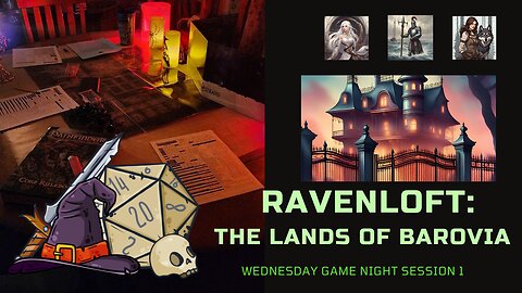 Ravenloft: The Lands of Barovia - Session 1 of Family D and D Game.