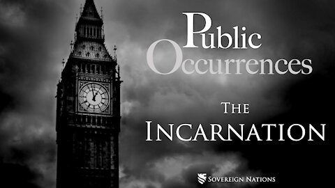 The Incarnation | Public Occurrences, Ep. 57
