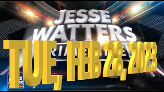 Jesse Watters 02-28-2023