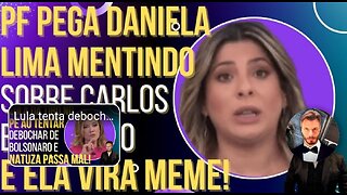 PF pega Daniela Lima mentindo sobre Carlos Bolsonaro e ela vira meme!