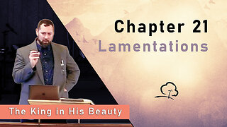 Chapter 21 - Lamentations