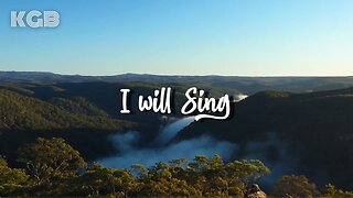 I Will Sing // Karl Gessler Music (Lyric Video)