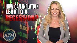 How Can Inflation Lead to Recession- [Economics Made Simple]