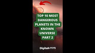 Top 10 Most Dangerous Planets In The Known Universe Part 2