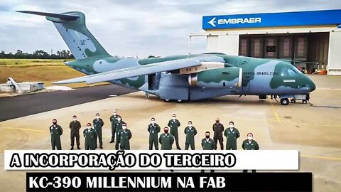 A Incorporação Do Terceiro KC-390 Millennium Na FAB