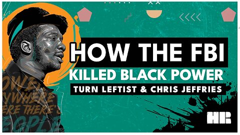 How the FBI and COINTELPRO Killed Black Liberation