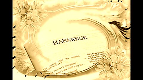 Introduction To The Book Of Habakkuk (Trei Asar)