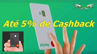 Novidade no PicPay Cartão de Credito e Debito com até 5% de Cashback