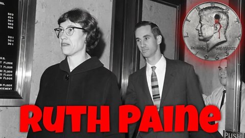 Who is Ruth Paine? How was she involved with Lee Harvey Oswald and JFK?