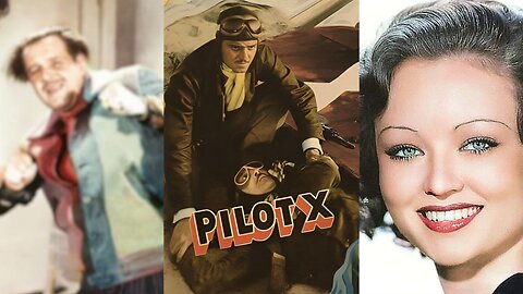 DEATH IN THE AIR aka Pilot X (1936) Lona Andre & John Carroll | Action, Adventure, Mystery | B&W
