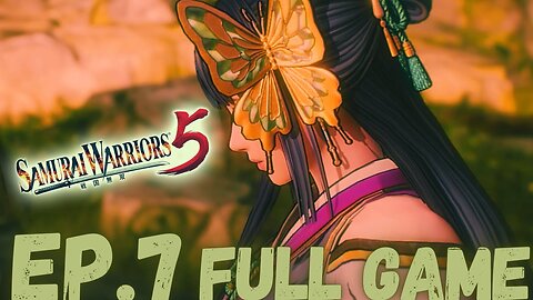 SAMURAI WARRIORS 5 Gameplay Walkthrough EP.7 Chapter 3 Battle of Rokujo FULL GAME