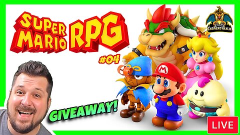 Super Mario RPG | The Remake | Full Playthrough #04 + Giveaway