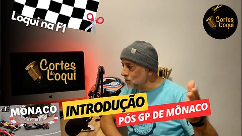 ✂️ Introdução: Pós GP de MÔNACO - F1 2023 🏎️ Cortes do Loqui #43 - 1/11