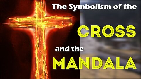 The Symbolism of the Cross and the Mandala