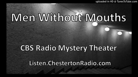 Men Without Mouths - CBS Radio Mystery Theater