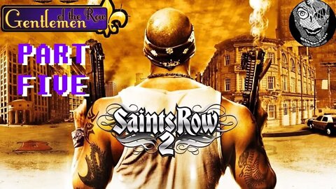 (PART 05) [Blowing Up Ronin Hotel] (RONIN) Saints Row 2 w/ Mods