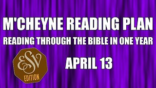 Day 103 - April 13 - Bible in a Year - ESV Edition