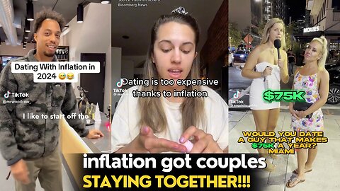 How Inflation Has Affected Dating And People In Inflashionship |Tiktok Rants,Cost of Loving
