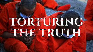 Torturing the Truth