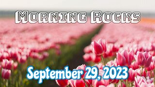 ☀️Morning Rocks - 9.29.23