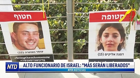 Alto funcionario de Israel: "más serán liberados" | NTD NOTICIAS