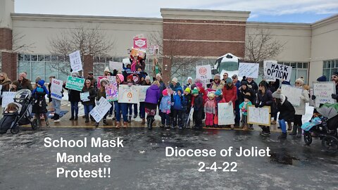 Parents Protest Diocese of Joliet Mask Mandate for Catholic Schools!!