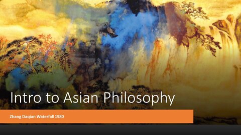 Intro to Asian Philosophy narrated