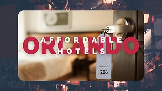 Affordable Hotels for Visiting Orlando