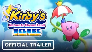 Kirby’s Return to Dream Land Deluxe - Official Accolades Trailer