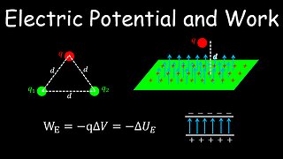 Electric Potential and Work, Electrostatics - Physics