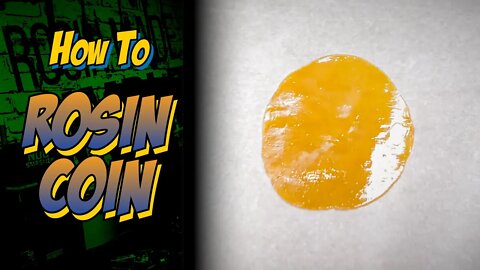 How to Rosin Coin