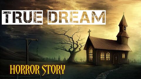 True Dream . A Real Horror Scary Animation Story
