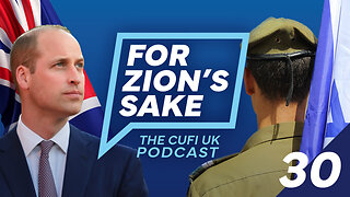 EP30 For Zion's Sake Podcast - The Royal Family stands with Israel and why BBC is wrong about Hamas