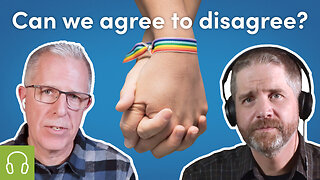 Should Christians Agree to Disagree About Same-Sex Unions? | Cancel Culture Series #7