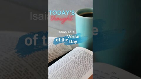 Today's Thought: Verse of the Day Isaiah 41:10 #shorts