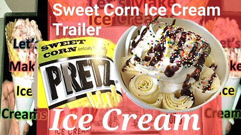 Sweet Corn Baked Snack Sticks Ice Cream Trailer