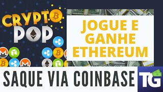 CRYPTOPOP - JOGUE E GANHE ETHEREUM | SAQUE VIA COINBASE (APP)