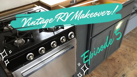 Refurbish Old Stove! | S01 E05 | Restoring Vintage RV