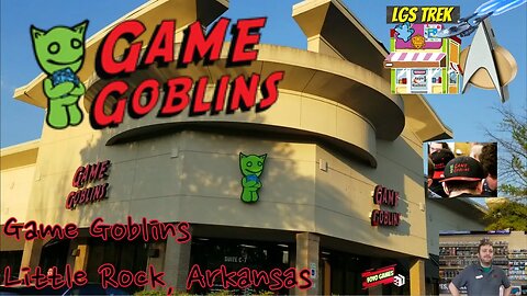 LGS Trek #3 - Game Goblins - Little Rock Arkansas