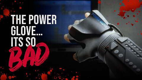 The Power Glove... Its So BAD | Creepypasta