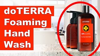 doTERRA On Guard Foaming Hand Wash Benefits and Uses