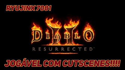 Ryujinx Diablo II Resurrect: Jogável com cutscenes funcionando! (1.5x IR)